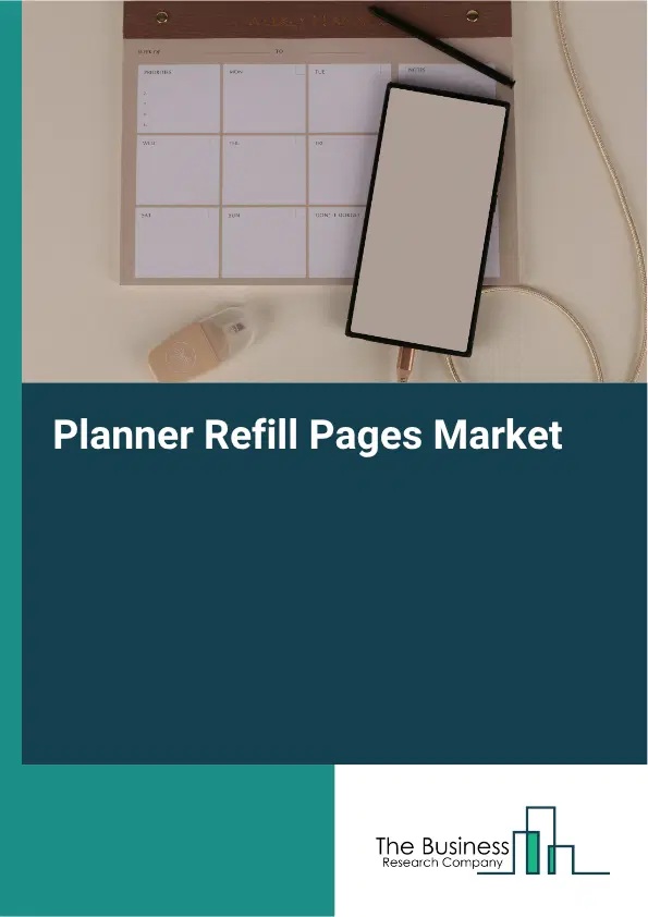 Planner Refill Pages Market Report 2026 Planner Refill Pages Market Report 2026