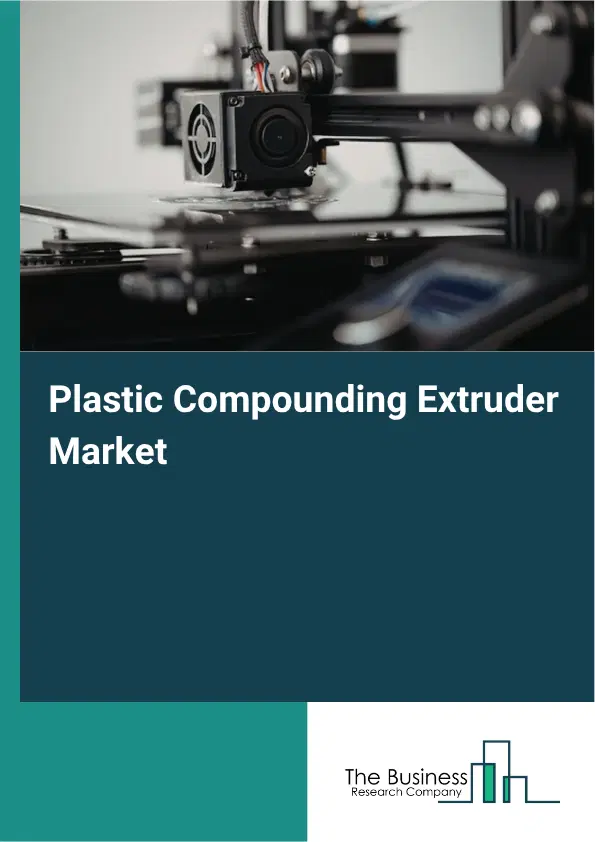 Plastic Compounding Extruder Market Report 2026 Plastic Compounding Extruder Market Report 2026