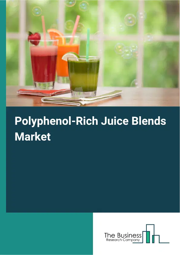 Polyphenol-Rich Juice Blends Market Report 2026 Polyphenol-Rich Juice Blends Market Report 2026