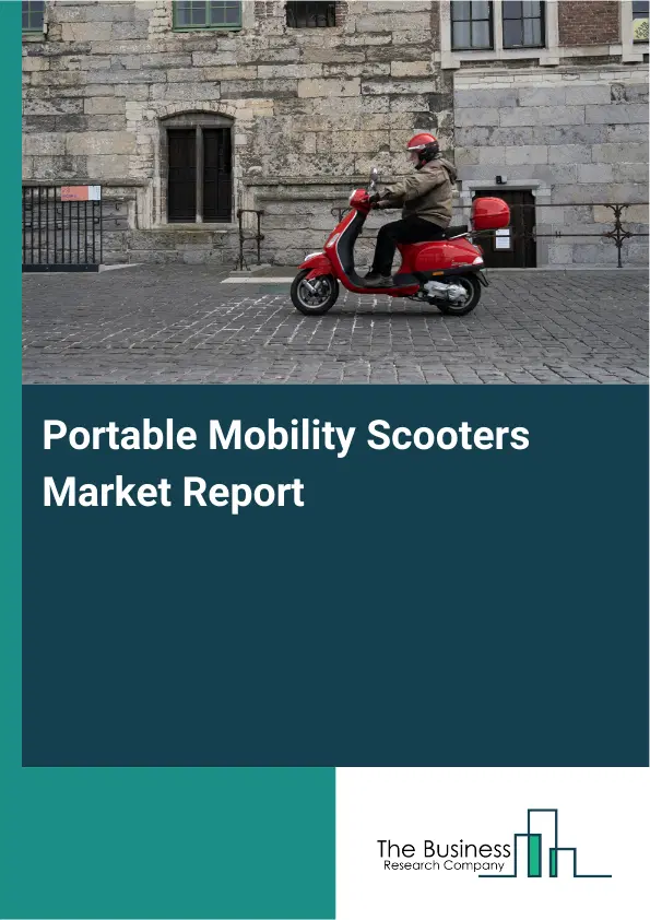 Global Portable Mobility Scooters Market Report 2026 Global Portable Mobility Scooters Market Report 2026