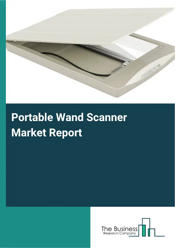 Portable Wand Scanner Market Report 2026 Portable Wand Scanner Market Report 2026
