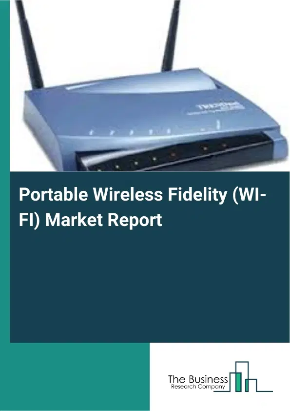 Global Portable Wireless Fidelity (WI-FI) Market Report 2026 Global Portable Wireless Fidelity (WI-FI) Market Report 2026