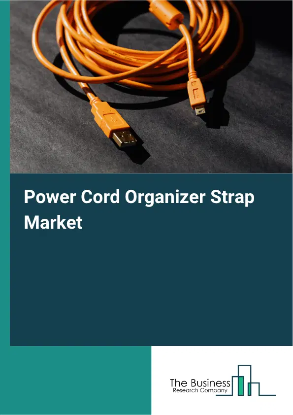 Power Cord Organizer Strap Market Report 2026 Power Cord Organizer Strap Market Report 2026