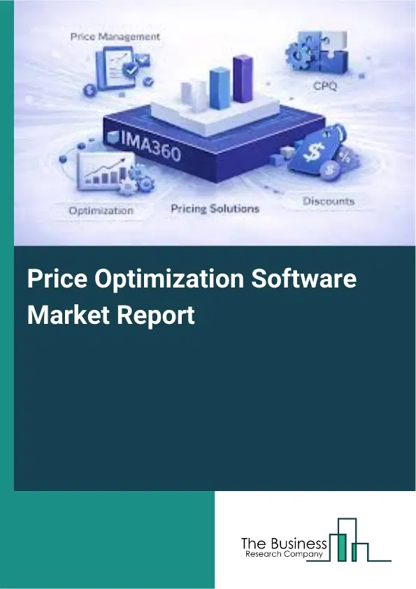 Global Price Optimization Software Market Report 2026 Global Price Optimization Software Market Report 2026