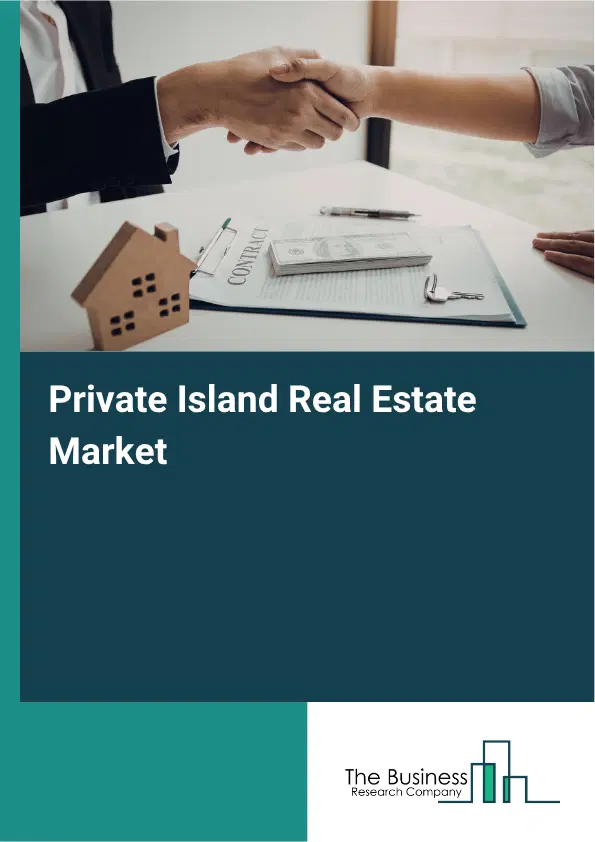 Private Island Real Estate Market Report 2026 Private Island Real Estate Market Report 2026