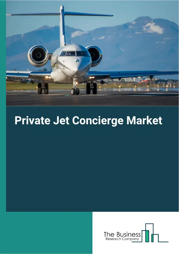 Private Jet Concierge Market Report 2026 Private Jet Concierge Market Report 2026