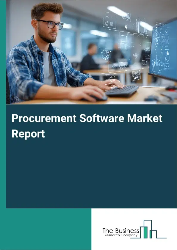 Global Procurement Software Market Report 2026 Global Procurement Software Market Report 2026