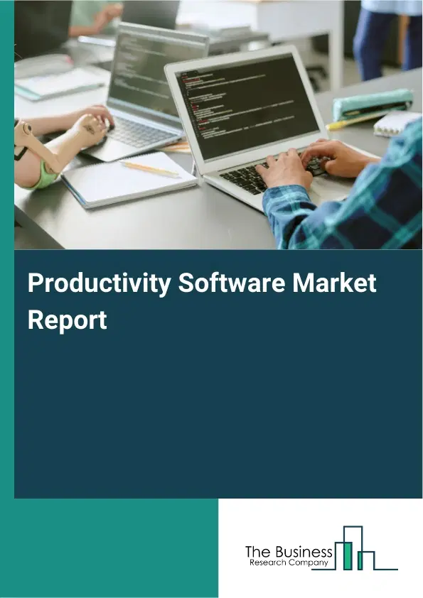 Global Productivity Software Market Report 2026 Global Productivity Software Market Report 2026