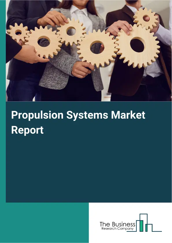 Global Propulsion Systems Market Report 2026 Global Propulsion Systems Market Report 2026