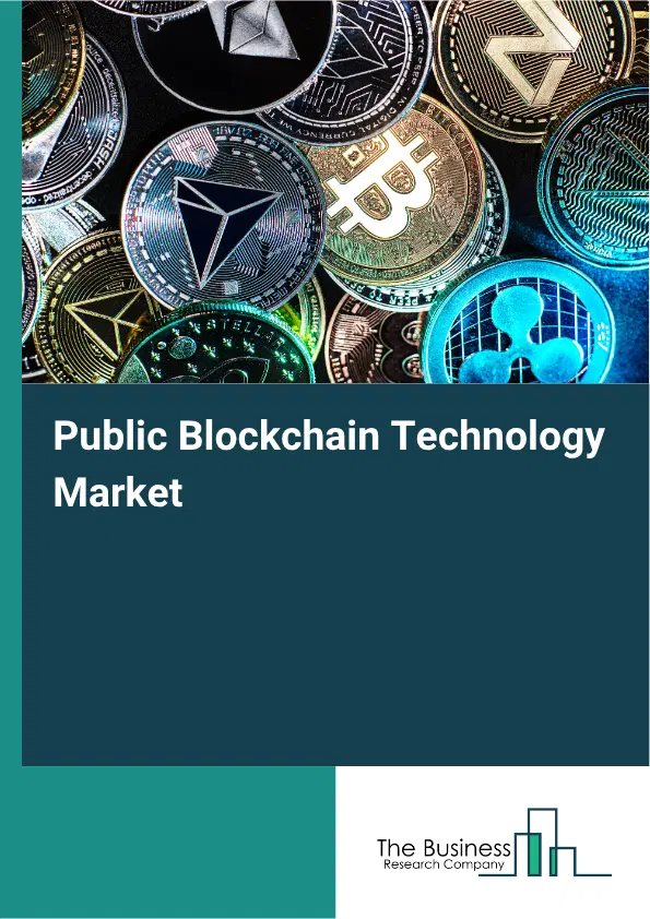 Public Blockchain Technology Market Report 2026 Public Blockchain Technology Market Report 2026