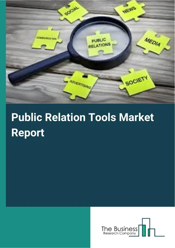 Global Public Relation Tools Market Report 2026 Global Public Relation Tools Market Report 2026