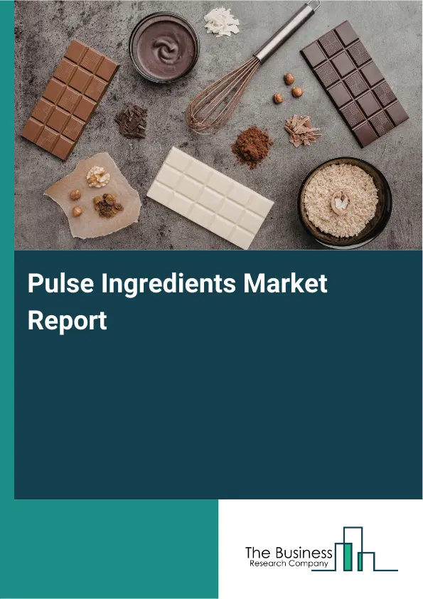 Global Pulse Ingredients Market Report 2026 Global Pulse Ingredients Market Report 2026