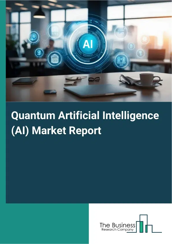 Global Quantum Artificial Intelligence (AI) Market Report 2026 Global Quantum Artificial Intelligence (AI) Market Report 2026