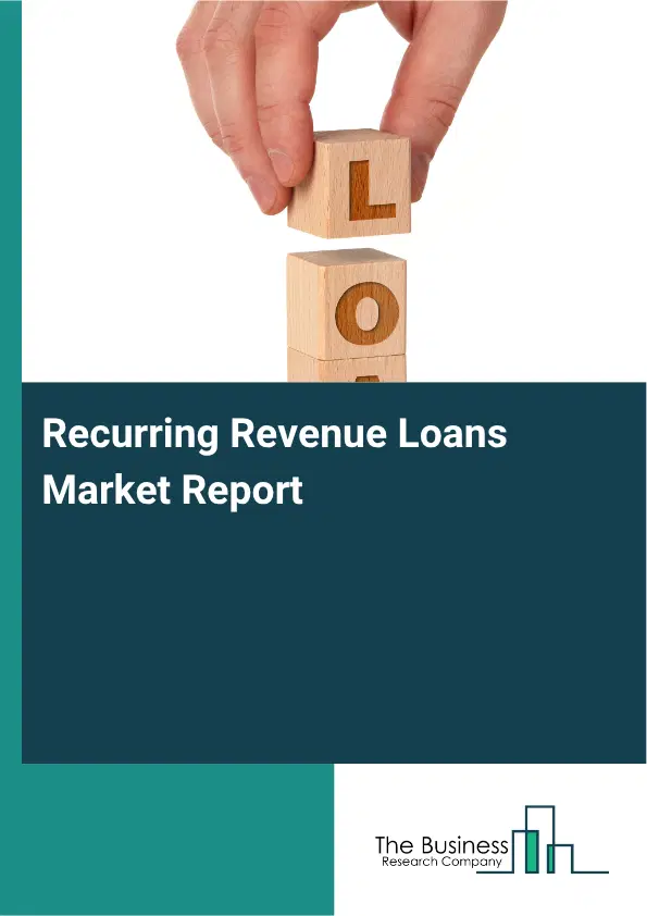 Recurring Revenue Loans Market Report 2026 Recurring Revenue Loans Market Report 2026