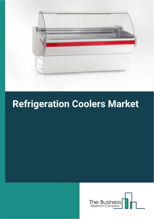 Refrigeration Coolers Market Report 2026 Refrigeration Coolers Market Report 2026