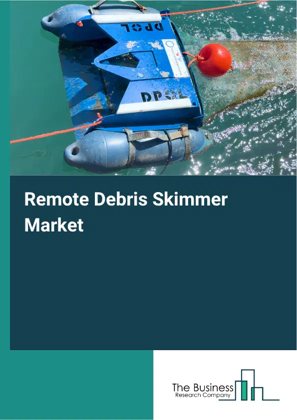 Remote Debris Skimmer Market Report 2026 Remote Debris Skimmer Market Report 2026
