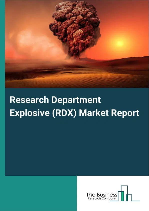 Global Research Department Explosive (RDX) Market Report 2026 Global Research Department Explosive (RDX) Market Report 2026