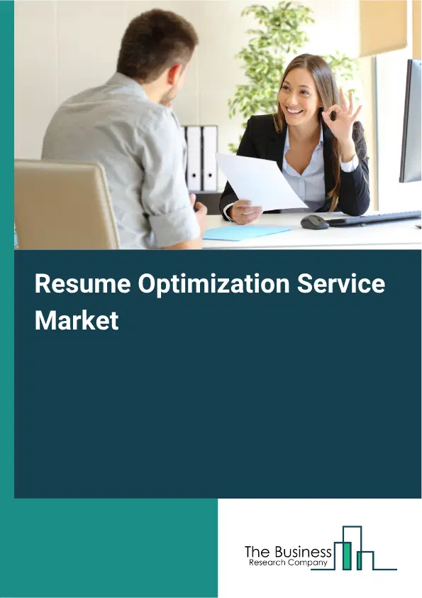 Resume Optimization Service Market Report 2026 Resume Optimization Service Market Report 2026