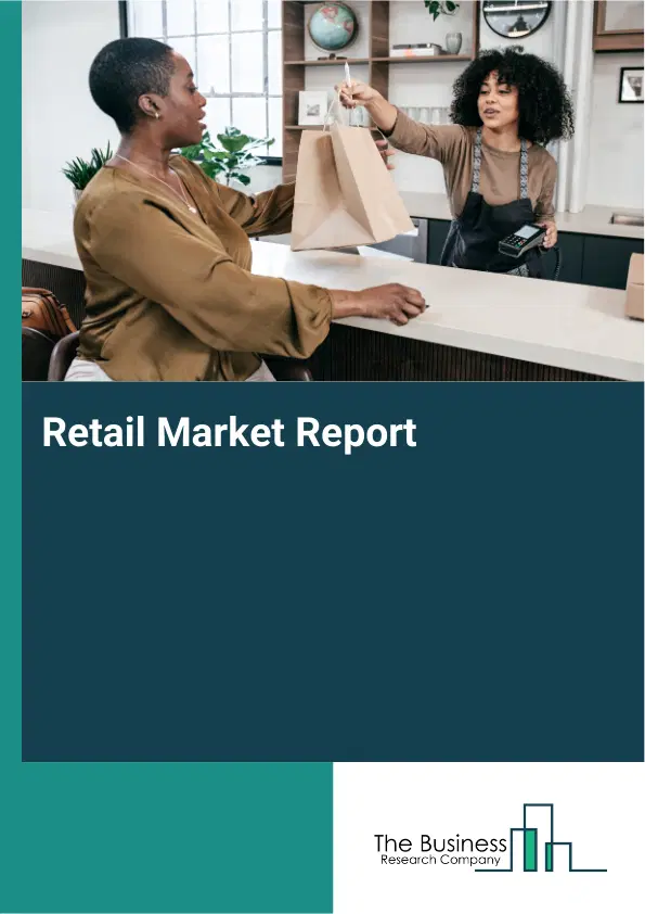 Global Retail Market Report 2026 Global Retail Market Report 2026