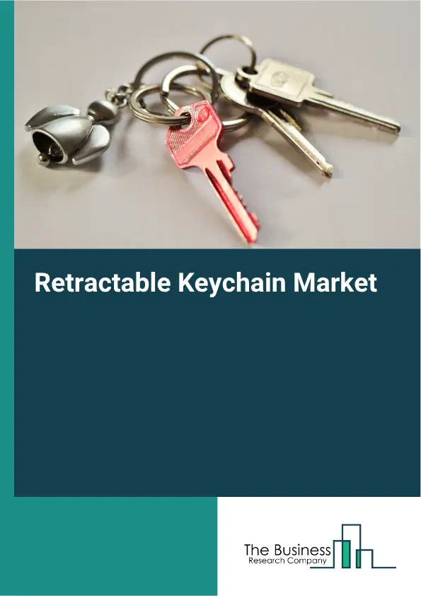 Retractable Keychain Market Report 2026 Retractable Keychain Market Report 2026