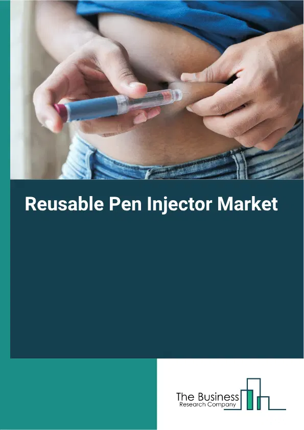 Reusable Pen Injector Market Report 2026 Reusable Pen Injector Market Report 2026