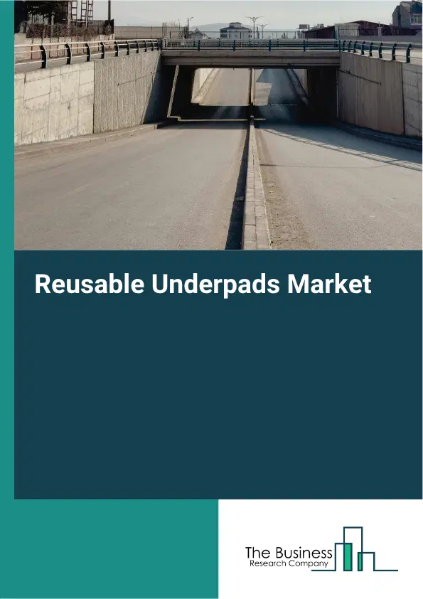 Reusable Underpads Market Report 2026 Reusable Underpads Market Report 2026