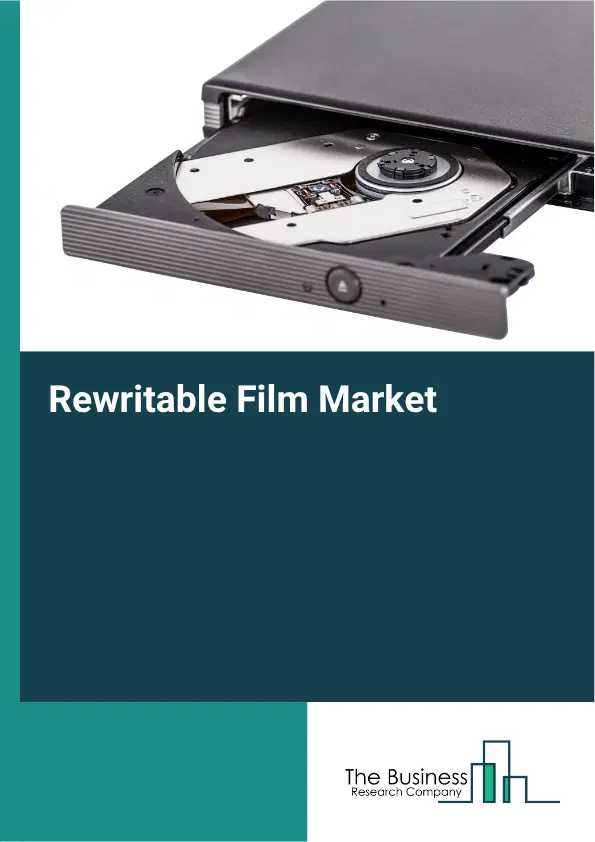 Rewritable Film Market Report 2026 Rewritable Film Market Report 2026