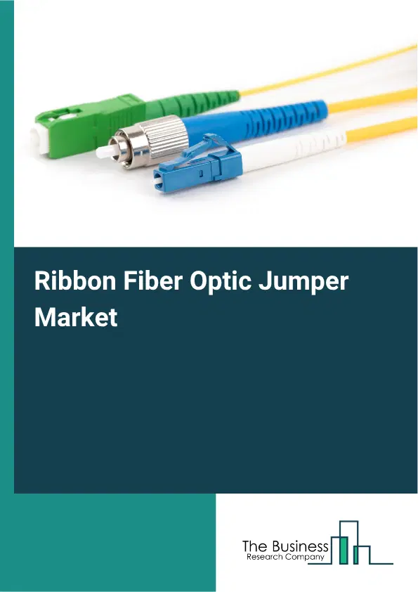 Ribbon Fiber Optic Jumper Market Report 2026 Ribbon Fiber Optic Jumper Market Report 2026