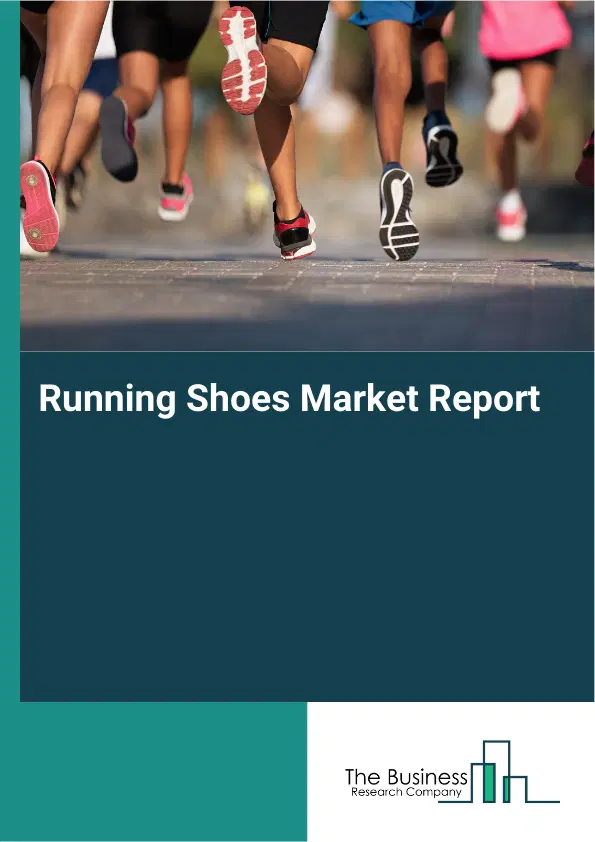 Global Running Shoes Market Report 2026 Global Running Shoes Market Report 2026