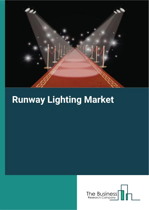 Runway Lighting Market Report 2026 Runway Lighting Market Report 2026