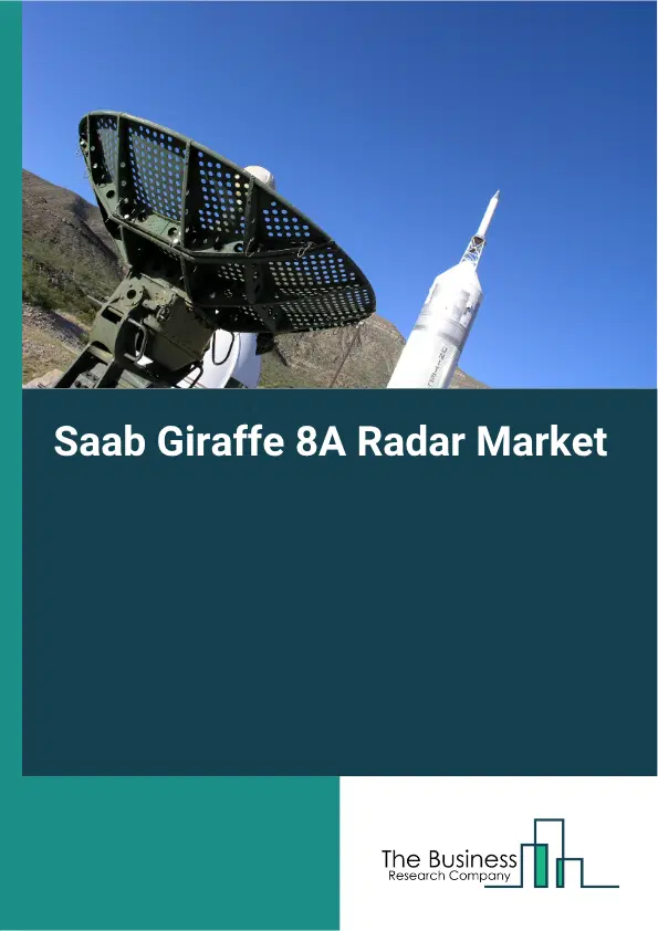 Saab Giraffe 8A Radar Market Report 2026 Saab Giraffe 8A Radar Market Report 2026