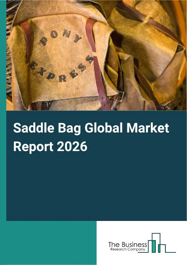 Saddle Bag Market Report 2026 Saddle Bag Market Report 2026