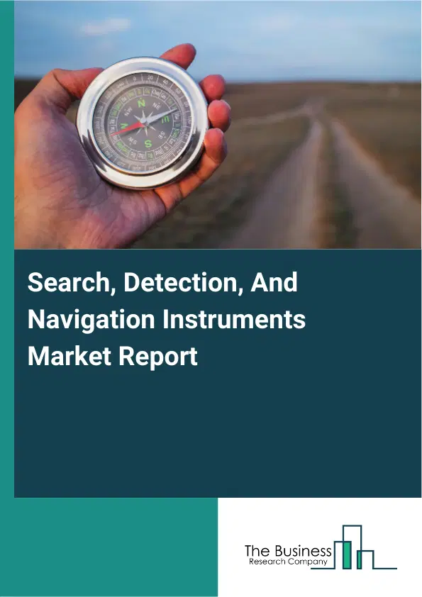 Global Search, Detection, And Navigation Instruments Market Report 2026 Global Search, Detection, And Navigation Instruments Market Report 2026