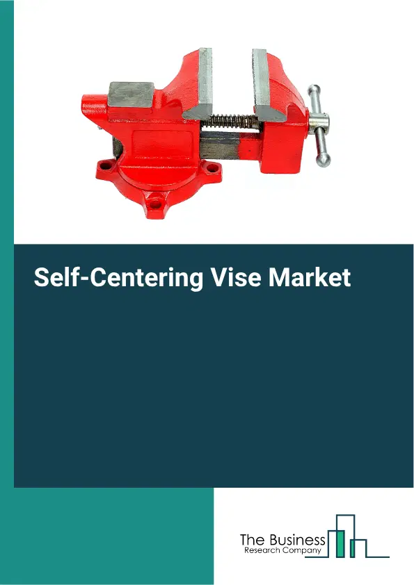 Self-Centering Vise Market Report 2026 Self-Centering Vise Market Report 2026