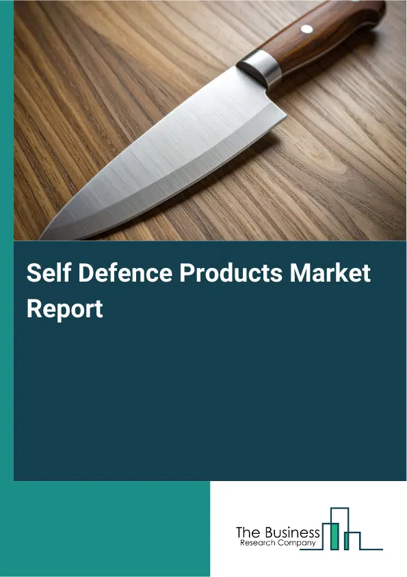 Global Self Defence Products Market Report 2026 Global Self Defence Products Market Report 2026