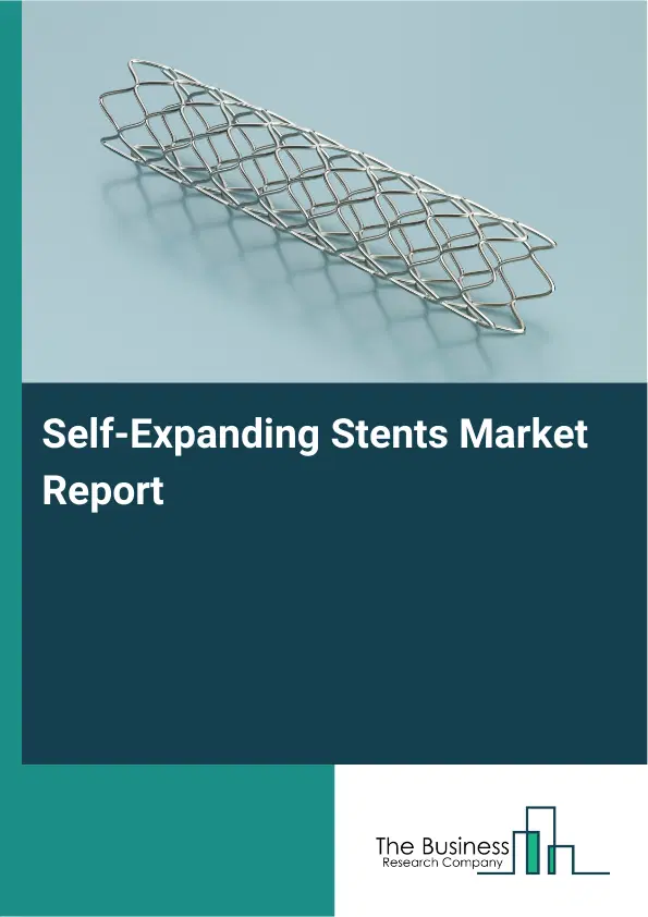Global Self-Expanding Stents Market Report 2026 Global Self-Expanding Stents Market Report 2026