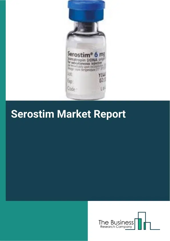Global Serostim Market Report 2026 Global Serostim Market Report 2026
