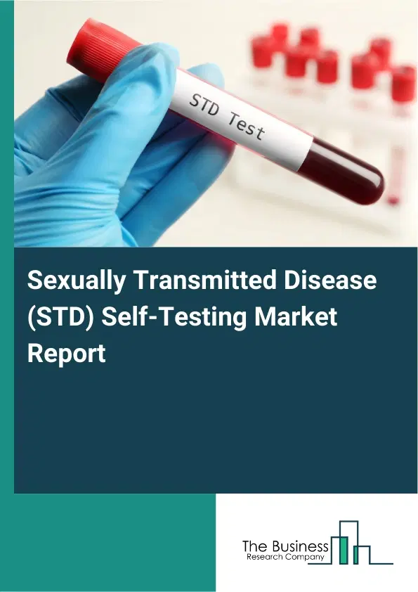 Global Sexually Transmitted Disease (STD) Self-Testing Market Report 2026 Global Sexually Transmitted Disease (STD) Self-Testing Market Report 2026