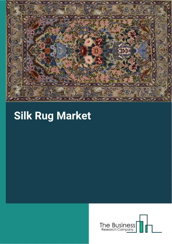 Silk Rug Market Report 2026 Silk Rug Market Report 2026
