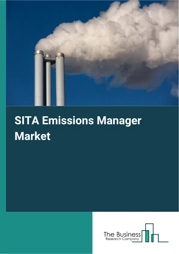 SITA Emissions Manager Market Report 2026 SITA Emissions Manager Market Report 2026