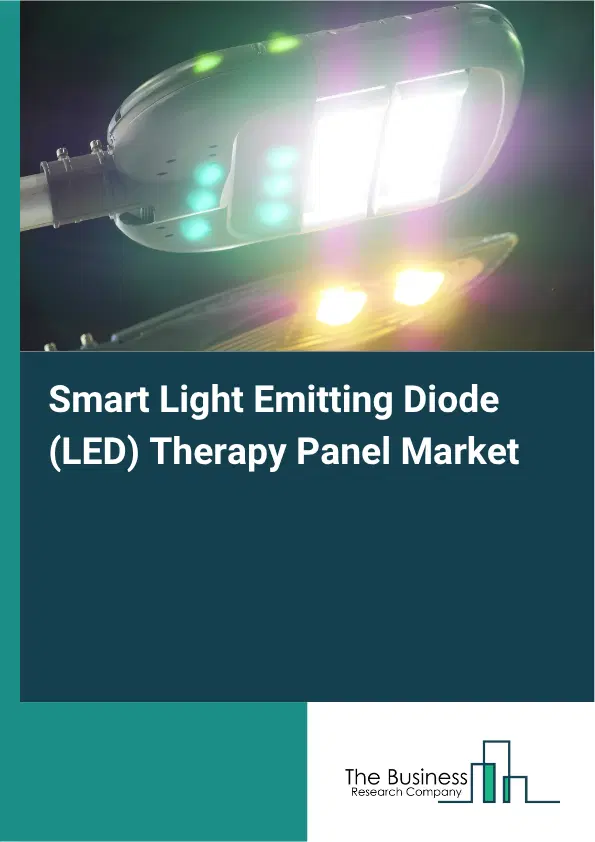 Smart Light Emitting Diode (LED) Therapy Panel Market Report 2026 Smart Light Emitting Diode (LED) Therapy Panel Market Report 2026