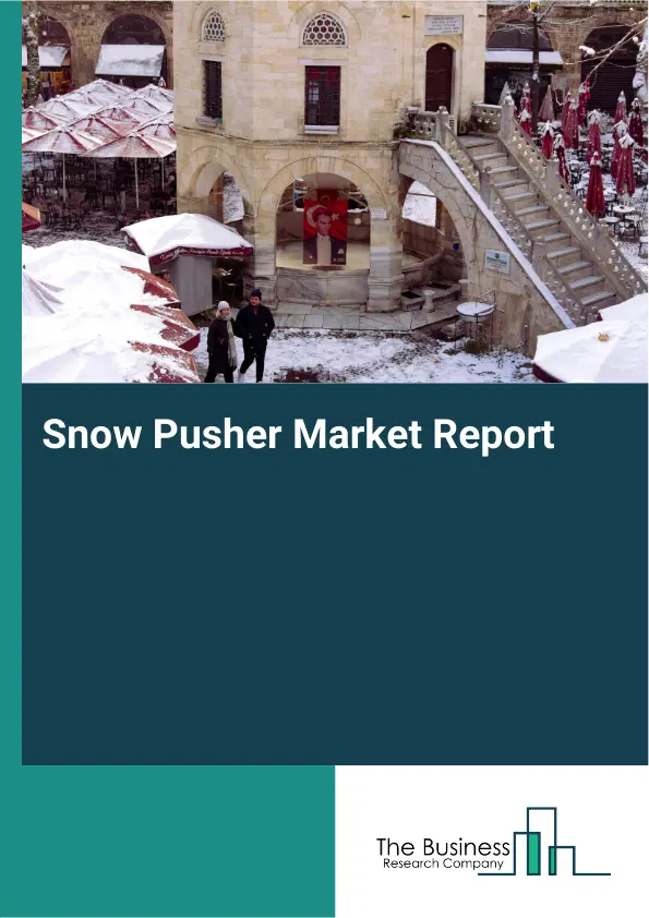 Global Snow Pusher Market Report 2026 Global Snow Pusher Market Report 2026