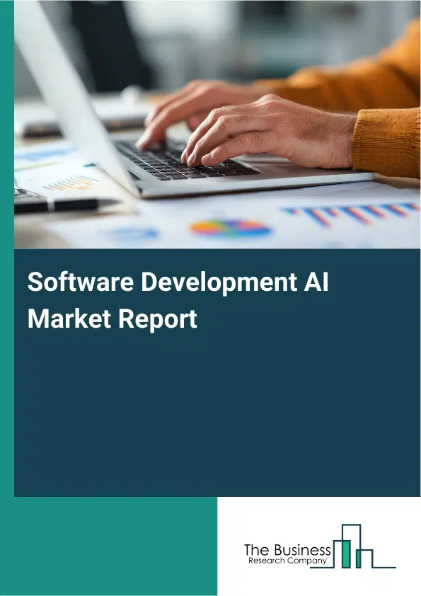 Global Software Development AI Market Report 2026 Global Software Development AI Market Report 2026