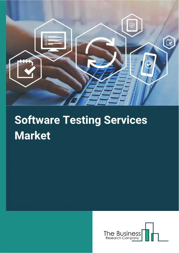 Software Testing Services Market Report 2026 Software Testing Services Market Report 2026