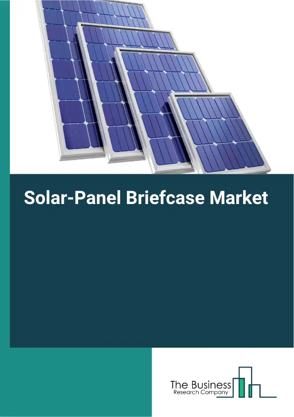 Solar-Panel Briefcase Market Report 2026 Solar-Panel Briefcase Market Report 2026