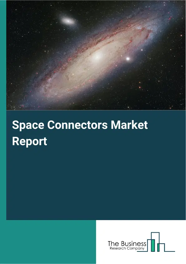Global Space Connectors Market Report 2026 Global Space Connectors Market Report 2026