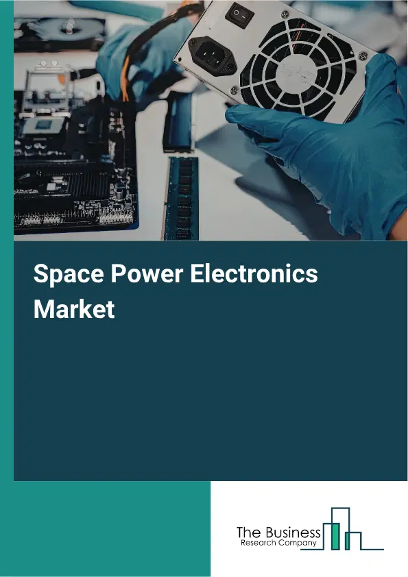 Space Power Electronics Market Report 2026 Space Power Electronics Market Report 2026