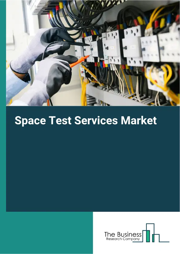 Space Test Services Market Report 2026 Space Test Services Market Report 2026