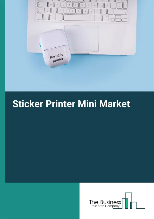 Sticker Printer Mini Market Report 2026 Sticker Printer Mini Market Report 2026