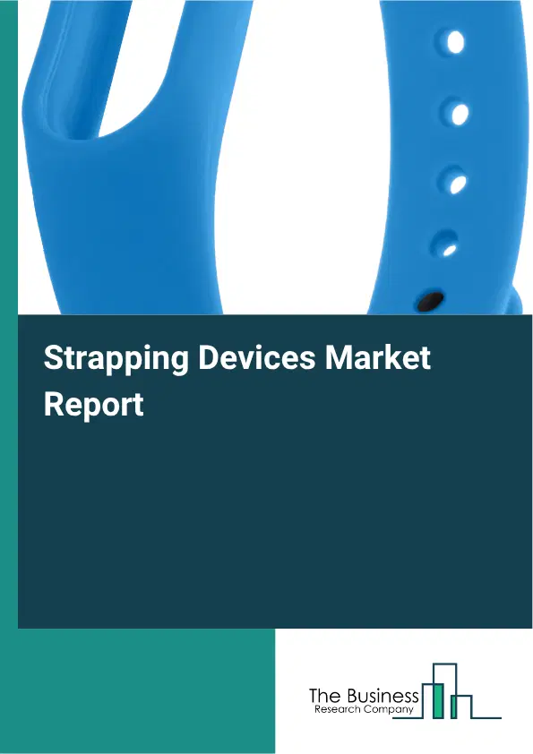 Strapping Devices Market Report 2026 Strapping Devices Market Report 2026
